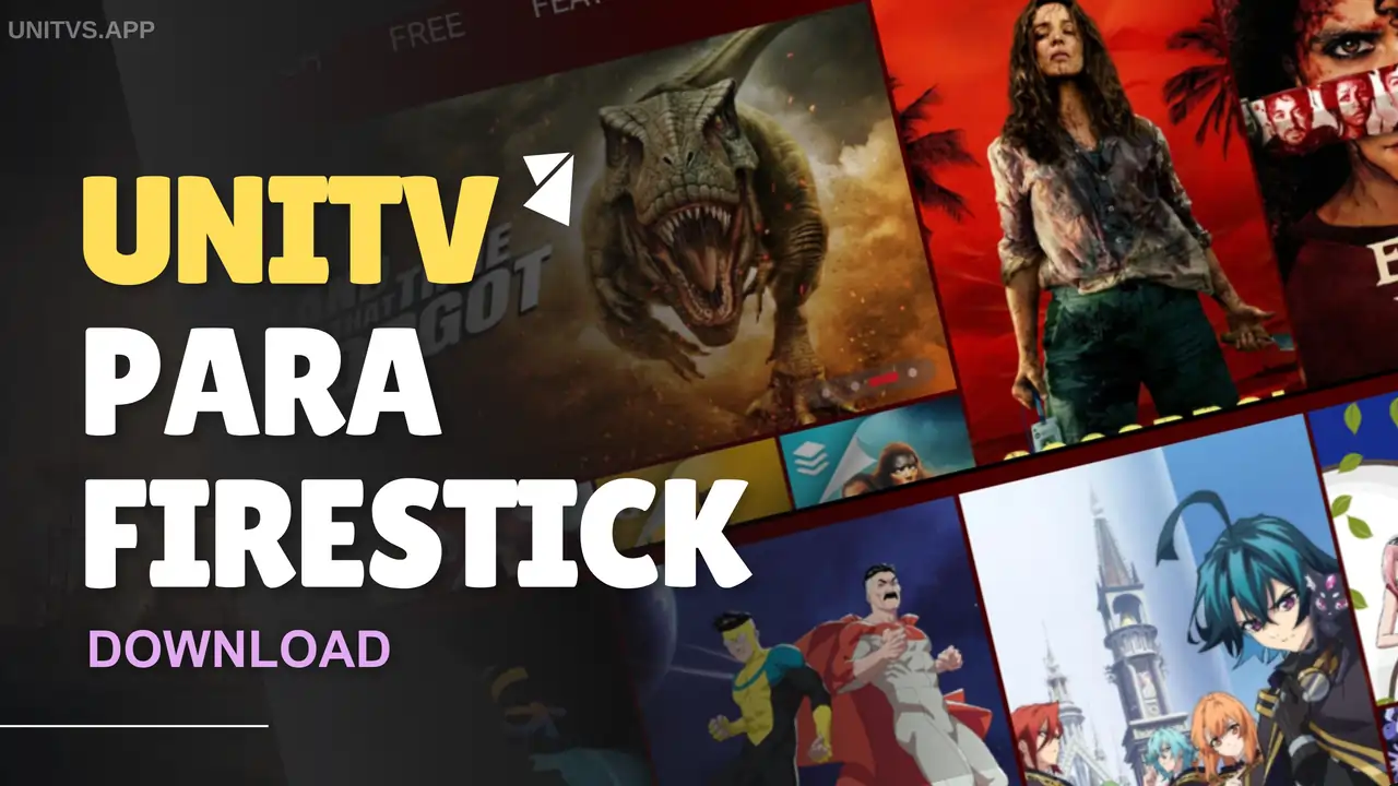 Baixar UniTV para Firestick (Atualizado 2026) UniTV para Firestick